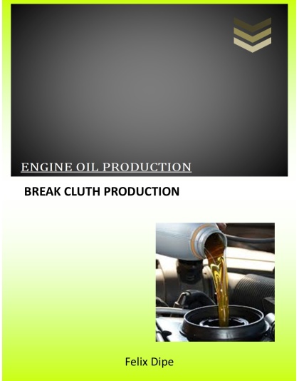 ENGINE OIL &amp; BRAKE/CLUTH FLUID PRODUCTION